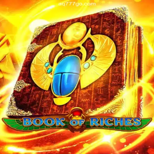 Exploring the Thrills of BookofRiches at AQ777 Oficial