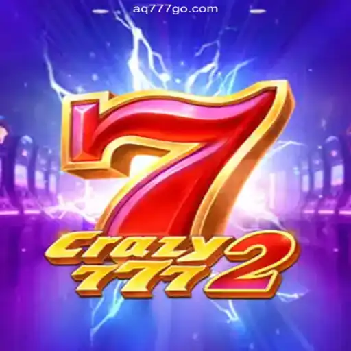 Exploring Crazy7772: An Insight into AQ777 Oficial 💯️ - O melhor cassino online do Brasil