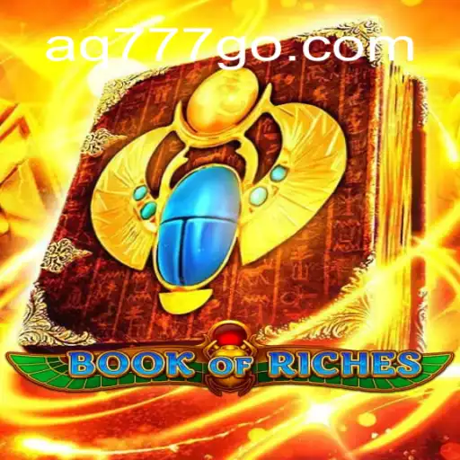 Exploring the Thrills of BookofRiches at AQ777 Oficial
