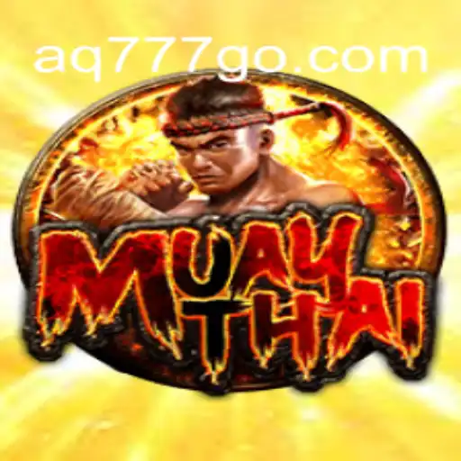 Explore the Thrills of MuayThai: The Ultimate Casino Game at AQ777 Oficial 💯️