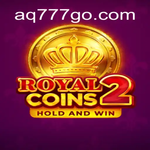 Exploring RoyalCoins2: The Exciting Casino Game with AQ777 Oficial 💯️