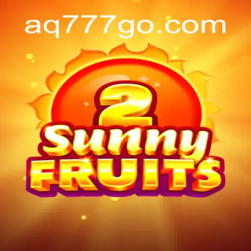 Exploring the Excitement of SunnyFruits2 at AQ777 Oficial - O Melhor Cassino Online do Brasil