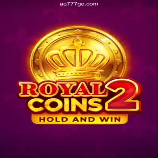 Exploring RoyalCoins2: The Exciting Casino Game with AQ777 Oficial 💯️